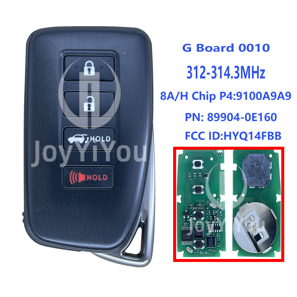 312-314.3MHz 8A P4:9100A9A9 4 Button Smart Key PN: 89904-0E160 FCC ID:HYQ14FBB G Board 0010 For 2016-2020 Lexus RX350 RX450h 