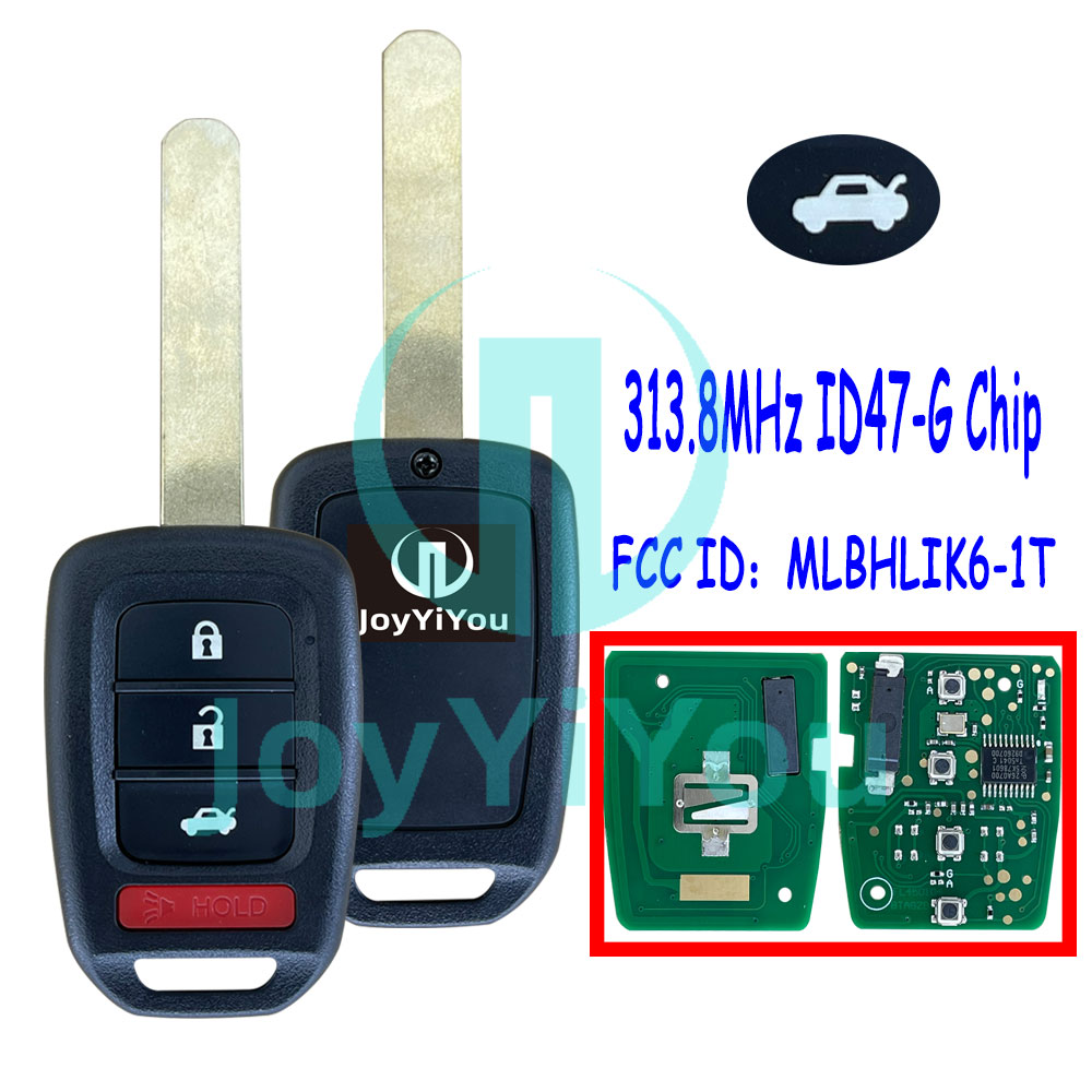 FCC:MLBHLIK6-1T 4Button-Trunk 313.8MHz ID47 Chip-G Remote Key For HON ACCORD CIVIC 2013 - 2015 