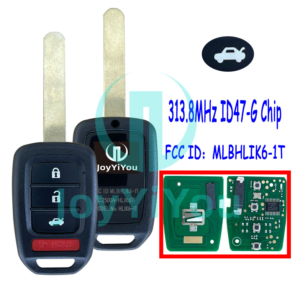 FCC:MLBHLIK6-1T 3+1Button-Trunk 313.8MHz ID47 Chip-G Remote Key For HON ACCORD CIVIC 2013 - 2015 